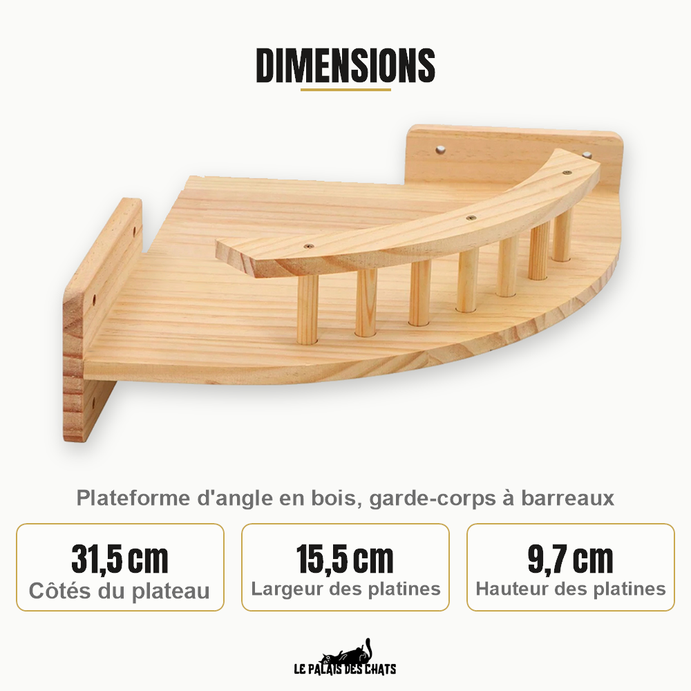 Dimensions de la plateforme murale d'angle pour chat : côtés du plateau 31,5 cm, platines murales de 15,5 cm de large et 9,7 cm de haut