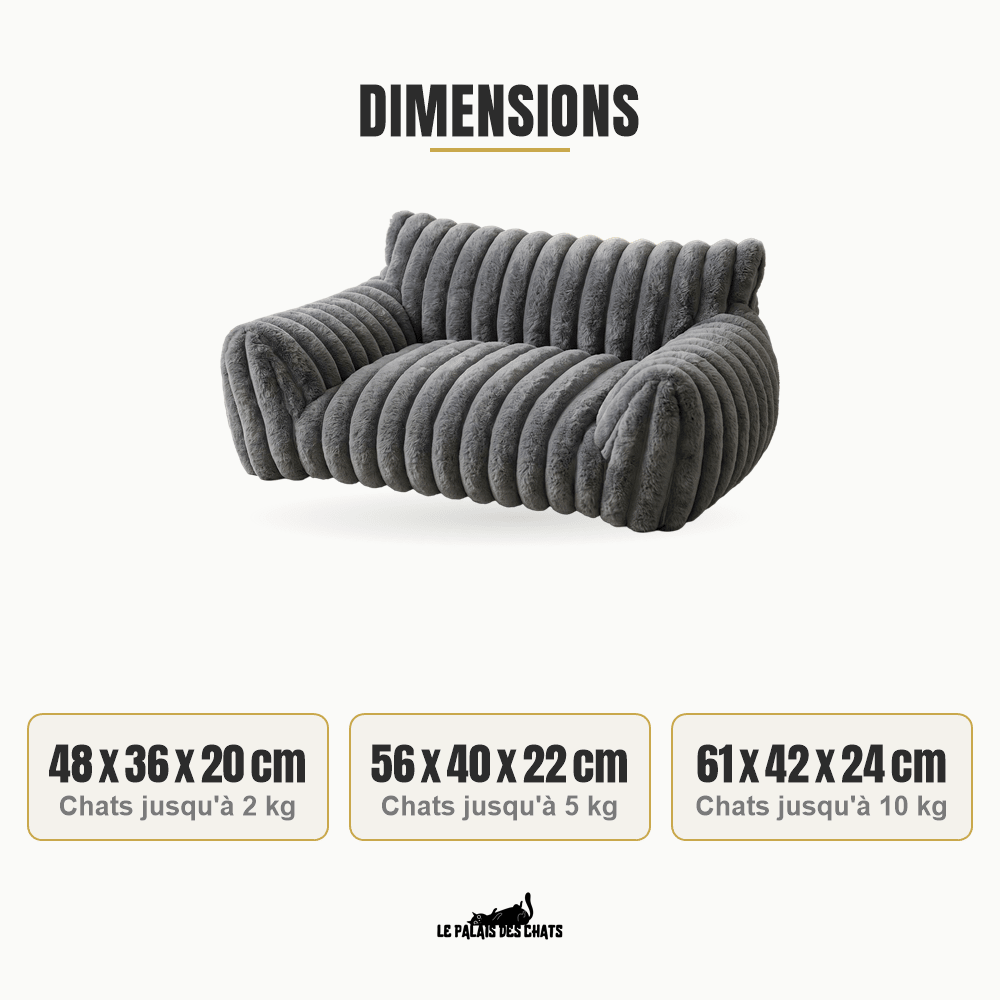Dimensions du canapé pour chat Royal Sofa : 48 x 36 x 20 cm, 56 x 40 x 22 cm et 61 x 42 x 24 cm, chats jusqu'à 2, 5 et 10 kg