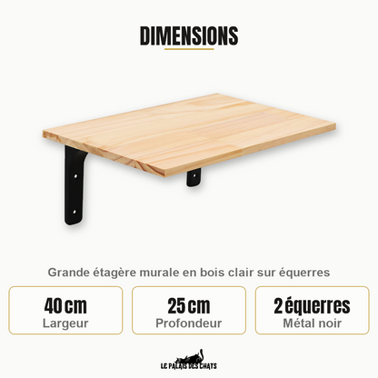 Dimensions de la grande étagère murale pour chat : plateau de 40 cm de largeur et 25 cm de profondeur, sur deux équerres en métal noir