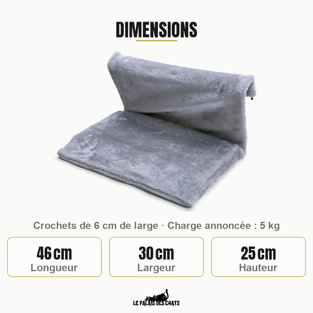 Dimensions du lit de radiateur pour chat L'Âtre Royal : 46 cm de longueur, 30 cm de largeur, 25 cm de hauteur, crochets de 6 cm de large, charge annoncée de 5 kg